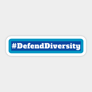 Defend diversity Sticker